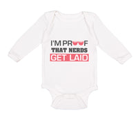 Long Sleeve Bodysuit Baby I'M Proof That Nerds Get Laid Funny Nerd Geek Cotton