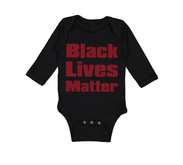 Long Sleeve Bodysuit Baby Black Lives Matter Funny Humor Boy & Girl Clothes
