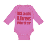 Long Sleeve Bodysuit Baby Black Lives Matter Funny Humor Boy & Girl Clothes - Cute Rascals