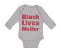 Long Sleeve Bodysuit Baby Black Lives Matter Funny Humor Boy & Girl Clothes