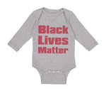 Long Sleeve Bodysuit Baby Black Lives Matter Funny Humor Boy & Girl Clothes - Cute Rascals