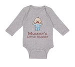 Long Sleeve Bodysuit Baby Mommy's Little Nugget Funny Mom Mothers Day Cotton