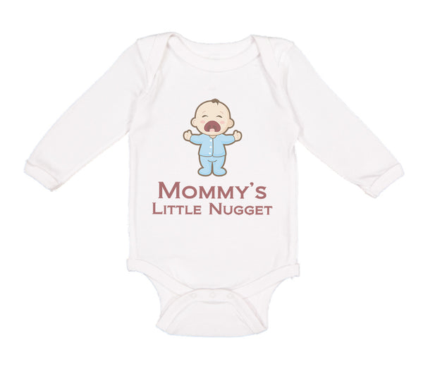 Long Sleeve Bodysuit Baby Mommy's Little Nugget Funny Mom Mothers Day Cotton