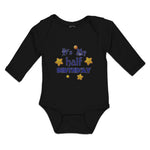 Long Sleeve Bodysuit Baby It's My Half Birthday Boy & Girl Clothes Cotton