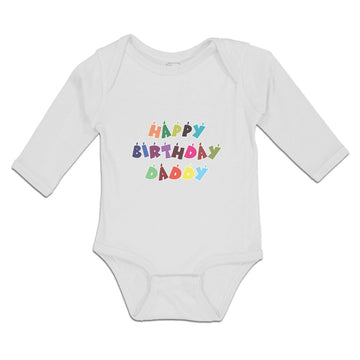 Long Sleeve Bodysuit Baby Happy Birthday Daddy Boy & Girl Clothes Cotton