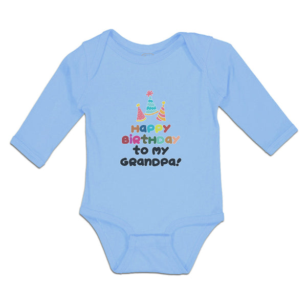 Long Sleeve Bodysuit Baby Happy Birthday to My Grandpa! Boy & Girl Clothes - Cute Rascals