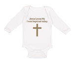 Long Sleeve Bodysuit Baby Jesus Loves Me - I Was Baptized Today Cotton