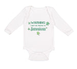 Long Sleeve Bodysuit Baby Warning I May Be Prone to Shenanigans St Patrick's Day