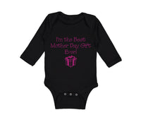 Long Sleeve Bodysuit Baby I'M The Best Mother's Day Gift Ever Boy & Girl Clothes