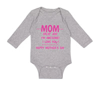 Long Sleeve Bodysuit Baby Mom Great Job! I'M Awesome! Happy Mother's Day Cotton