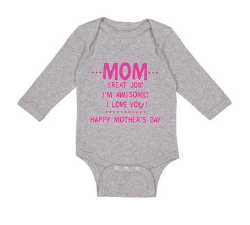 Long Sleeve Bodysuit Baby Mom Great Job! I'M Awesome! Happy Mother's Day Cotton