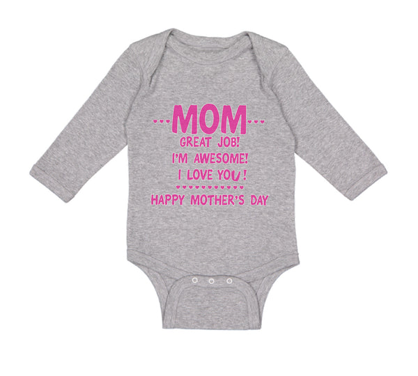 Long Sleeve Bodysuit Baby Mom Great Job! I'M Awesome! Happy Mother's Day Cotton