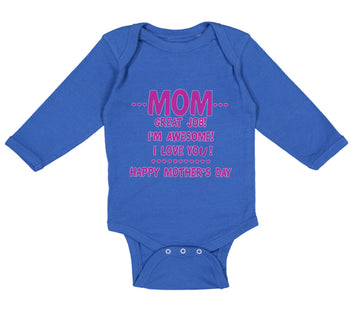 Long Sleeve Bodysuit Baby Mom Great Job! I'M Awesome! Happy Mother's Day Cotton