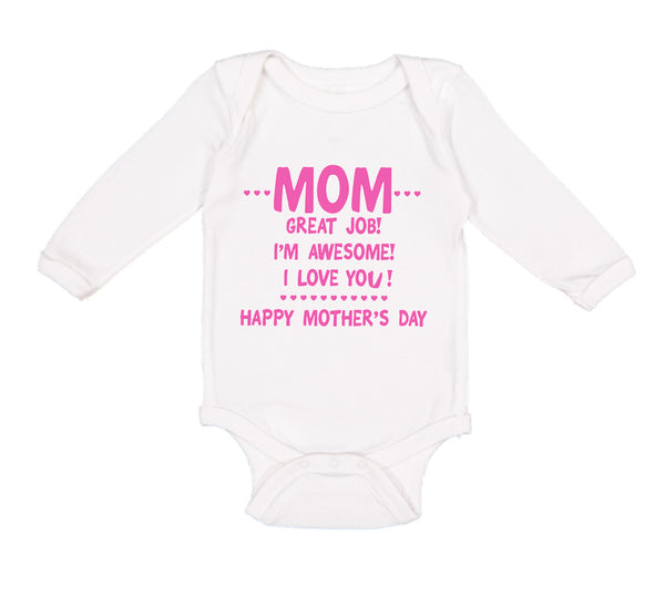 Long Sleeve Bodysuit Baby Mom Great Job! I'M Awesome! Happy Mother's Day Cotton