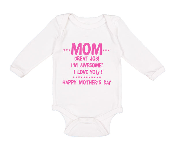 Long Sleeve Bodysuit Baby Mom Great Job! I'M Awesome! Happy Mother's Day Cotton