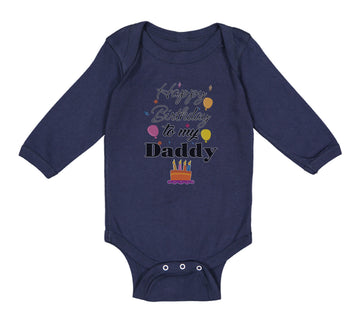 Long Sleeve Bodysuit Baby Happy Birthday to My Daddy Dad Father Style B Cotton