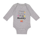 Long Sleeve Bodysuit Baby Happy Birthday to My Daddy Dad Father Style B Cotton - Cute Rascals