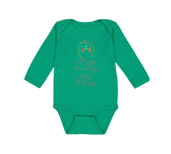 Long Sleeve Bodysuit Baby Happy Birthday to My Mommy Mom Mother Cotton - Cute Rascals