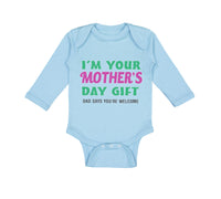 Long Sleeve Bodysuit Baby I'M Mother's Gift. Dad Says You'Re Welcome Cotton