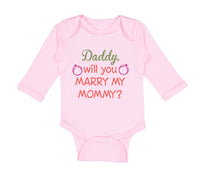 Long Sleeve Bodysuit Baby Daddy Will You Marry My Mommy Boy & Girl Clothes - Cute Rascals