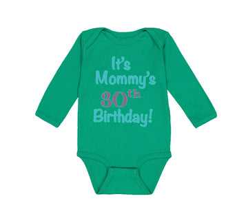 Long Sleeve Bodysuit Baby It's Mommy's 30Th Birthday Mom Mother Cotton