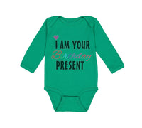 Long Sleeve Bodysuit Baby I Am Your Birthday Present Mom Dad Mother Father - Cute Rascals