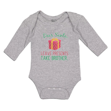 Long Sleeve Bodysuit Baby Dear Santa, Leave Presents Take Brother. with Gift Box