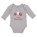Long Sleeve Bodysuit Baby Feliz Navidad An Christmas Decoration Hanging Balls - Cute Rascals