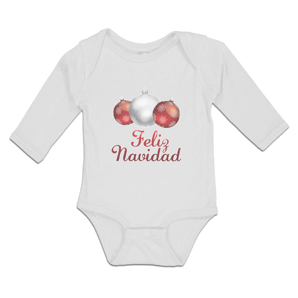 Long Sleeve Bodysuit Baby Feliz Navidad An Christmas Decoration Hanging Balls - Cute Rascals