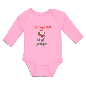 Long Sleeve Bodysuit Baby I Don'T Need Santa I'Ve Got Grandpa!! Cotton