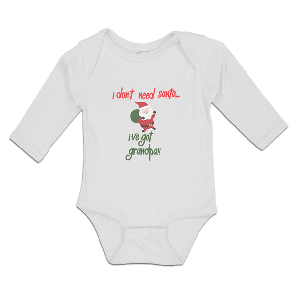 Long Sleeve Bodysuit Baby I Don'T Need Santa I'Ve Got Grandpa!! Cotton