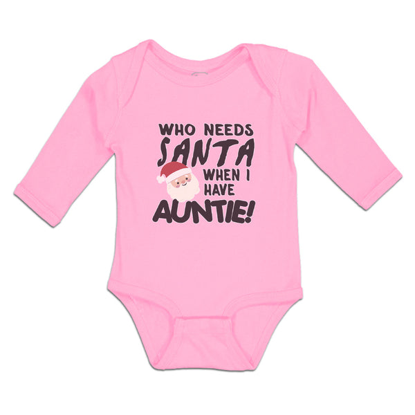 Long Sleeve Bodysuit Baby Who Needs Santa When I Have Auntie! Face Hat Cotton