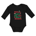 Long Sleeve Bodysuit Baby Needs Santa When I Great Grandpa Gifts Hat Cotton