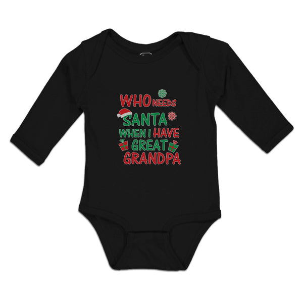Long Sleeve Bodysuit Baby Needs Santa When I Great Grandpa Gifts Hat Cotton