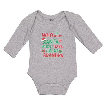 Long Sleeve Bodysuit Baby Needs Santa When I Great Grandpa Gifts Hat Cotton