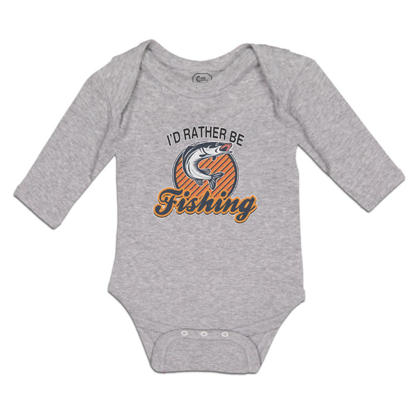 Long Sleeve Bodysuit Baby I'D Rather Be Fishing Boy & Girl Clothes Cotton