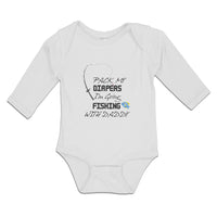 Long Sleeve Bodysuit Baby Pack My Diapers I'M Going Fishing with Daddy Cotton