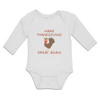 Long Sleeve Bodysuit Baby Make Thanksgiving Great Again Boy & Girl Clothes