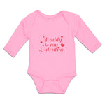 Long Sleeve Bodysuit Baby Daddy Is My Valentine with Hearts Boy & Girl Clothes - Cute Rascals