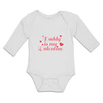 Long Sleeve Bodysuit Baby Daddy Is My Valentine with Hearts Boy & Girl Clothes - Cute Rascals