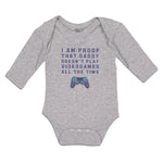 Long Sleeve Bodysuit Baby I'M Proof Daddy Doesn'T Play Video Games Cotton