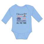 Long Sleeve Bodysuit Baby I'M Proof Daddy Doesn'T Play Video Games Cotton