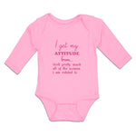 Long Sleeve Bodysuit Baby My Attitude from Pretty Women Am Related Cotton