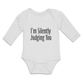 Long Sleeve Bodysuit Baby I'M Silently Judging You Boy & Girl Clothes Cotton
