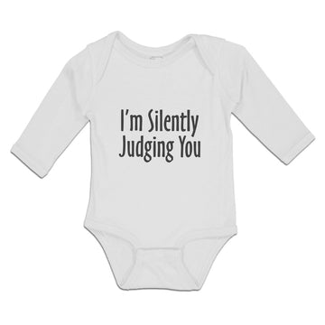 Long Sleeve Bodysuit Baby I'M Silently Judging You Boy & Girl Clothes Cotton