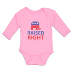 Long Sleeve Bodysuit Baby Raised Right with An American Republican Flag Cotton