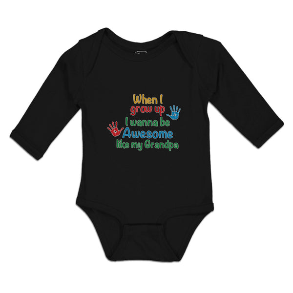 Long Sleeve Bodysuit Baby Grow Wanna Awesome like My Grandpa Handprint Cotton - Cute Rascals