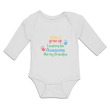 Long Sleeve Bodysuit Baby Grow Wanna Awesome like My Grandpa Handprint Cotton