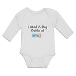 Long Sleeve Bodysuit Baby I Need A Big Bottle of Stfu Feeding Bottle Cotton