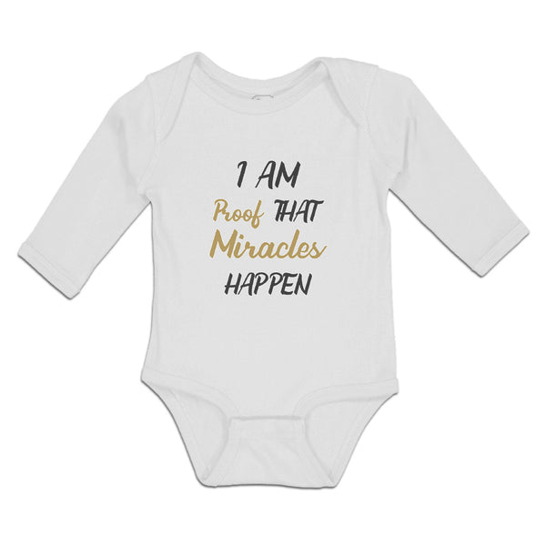 Long Sleeve Bodysuit Baby I Am Proof That Miracles Happen Boy & Girl Clothes - Cute Rascals